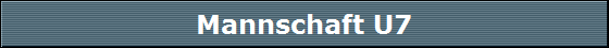 Mannschaft U7