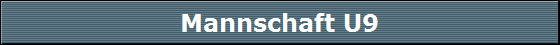 Mannschaft U9