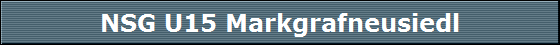 NSG U15 Markgrafneusiedl
