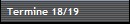Termine 18/19